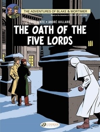 André Juillard - Blake & Mortimer Tome 18 : The Oath of the Five Lords.