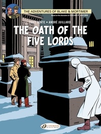 André Juillard - Blake & Mortimer Tome 18 : The Oath of the Five Lords.