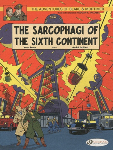André Juillard et Yves Sente - Blake & Mortimer Tome 9 : The Sarcophagi of the Sixth Continent - Part 1.