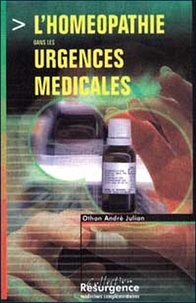 André-Julian Othon - L'Homeopathie Dans Les Urgences Medicales.