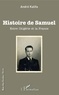 André Kalifa - Histoire de Samuel - Entre l'Algérie et la France.