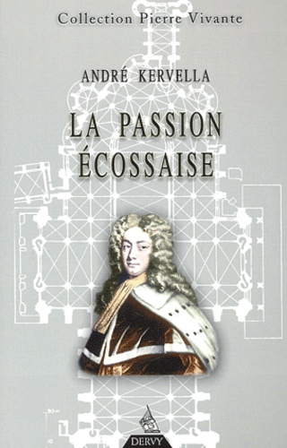 André Kervella - La Passion Ecossaise.