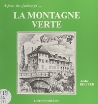 André Kieffer et  Collectif - La montagne verte.