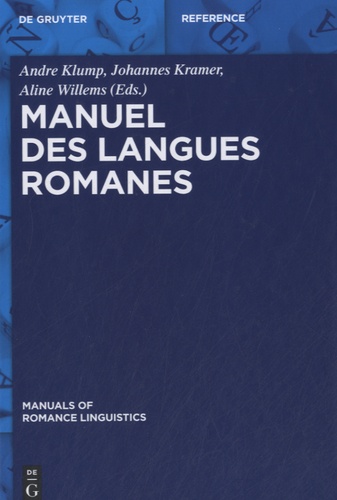 Andre Klump et Johannes Kramer - Manuel des langues romanes.