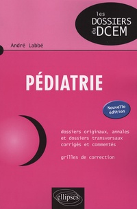 André Labbé - Pédiatrie - Nouvelle édition.