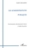 André Labourdette - Les Administrations Publiques. Environnement, Fonctionnement Interne Et Modes De Gestion.