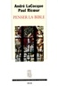André LaCocque et Paul Ricoeur - Penser la Bible.