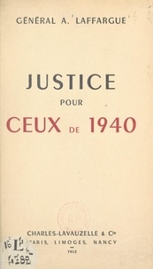 André Laffargue - Justice pour ceux de 1940.