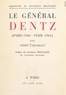 André Laffargue et Maxime Weygand - Le Général Dentz (Paris 1940-Syrie 1941).