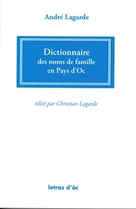 André Lagarde - Dictionnaire des noms de famille en Pays d'Oc.