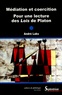 André Laks - Médiation et coercition - Pour une lecture des Lois de Platon.