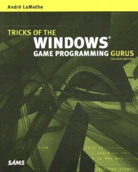 Tricks Of The Windows Game Programming Gurus. Cd-Rom Included, 2nd Edition
