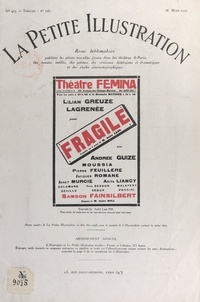 André Lang et Robert de Beauplan - Fragile - Comédie en trois actes et neuf tableaux, représentée pour la première fois, au Théâtre Fémina, le 17 janvier 1929.
