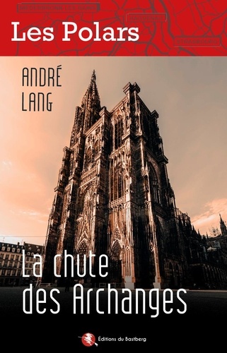 André Lang - La chute des archanges.
