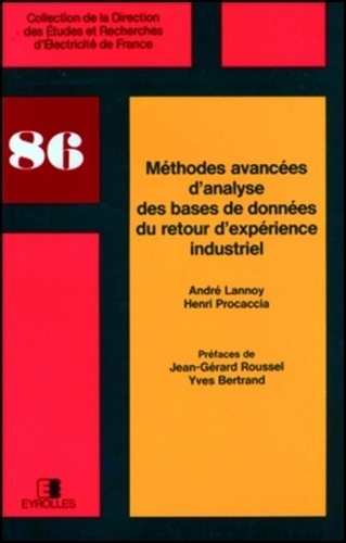 André Lannoy et Henri Procaccia - Méthodes avancées d'analyse des bases de données du retour d'expérience industriel.