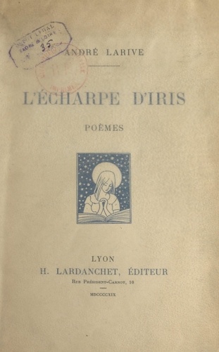 L'écharpe d'Iris. Poèmes