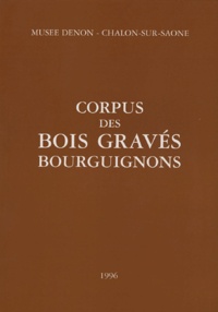 André Laurencin - Corpus des bois gravés bourguignons.