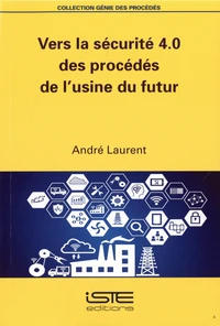 Vers la sécurité 4.0 des procédés de l'usine du futur