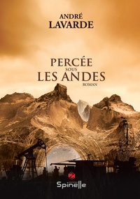 André Lavarde - Percée sous les Andes.