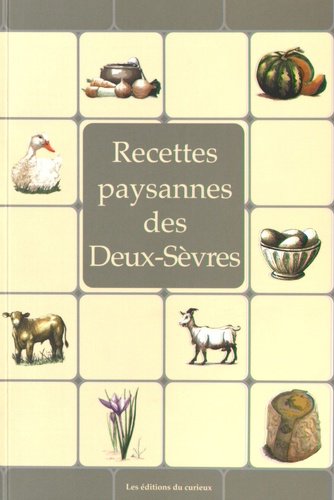 André Lavialle et Claudine Lavialle - Recettes paysannes des Deux-Sèvres.