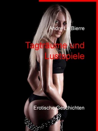 Tagträume und Lustspiele