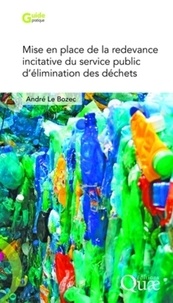 André Le Bozec - Mise en place de la redevance incitative du service public d'élimination des déchets.