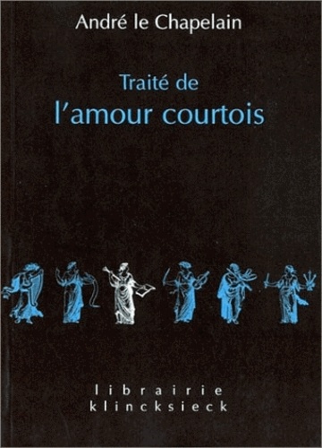 André Le Chapelain - Traite De L'Amour Courtois.