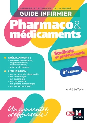 Guide infirmier pharmaco et médicaments - 3e édition