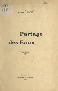 André Lebois - Partage des eaux.