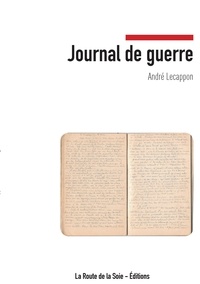 André Lecappon - Journal de guerre - Mai-Juin 1940.