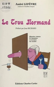 Le trou normand : histoires rimées et fantaisies à raconter en société