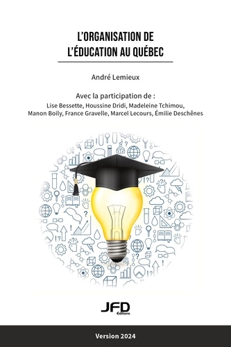 André Lemieux - L'organisation de l’éducation au Québec - Version 2024.