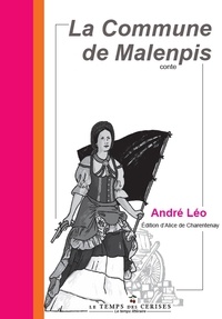 André Léo - La Commune de Malenpis.