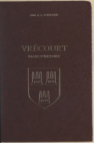 Vrécourt. Pages d'histoire