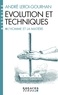 André Leroi-Gourhan - Evolution Et Techniques. L'Homme Et La Matiere.