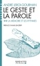 André Leroi-Gourhan - Le geste et la parole - Tome 2, La mémoire et les rythmes.