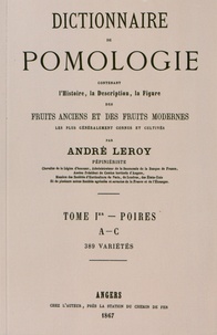 André Leroy - Dictionnaire de pomologie - Tome 1, Poires A-C.