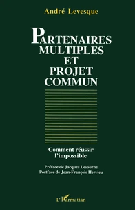 Partenaires multiples et projet commun