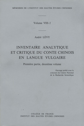André Lévy - Inventaire analytique et critique du conte chinois en langue vulgaire - 1re partie Volume 2.