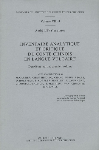André Lévy - Inventaire analytique et critique du conte chinois en langue vulgaire - 2e partie Volume 1.