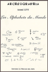 André Lévy - Les Alphabets du Monde.