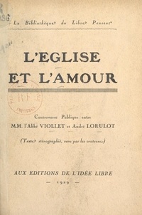 André Lorulot et Jean Viollet - L'Église et l'amour.
