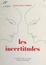André-Louis Caruel et Paul Eluard - Les incertitudes - Hommes jeunes et jeunes femmes au temps de la drôle de guerre.