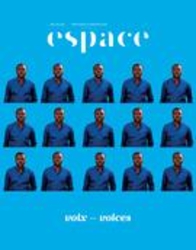 André-Louis Paré et Véronique Hudon - Espace  : Espace. No. 131, Printemps-Été 2022 - Voix.