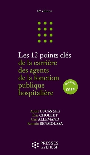 Les 12 points clés de la carrière des agents de la fonction publique hospitalière 16e édition