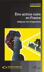 Etre actrice noire en France
