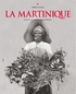 André Lucrèce - La Martinique - A travers la carte postale ancienne.