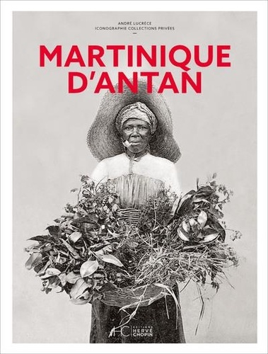 André Lucrèce - Martinique d'antan.