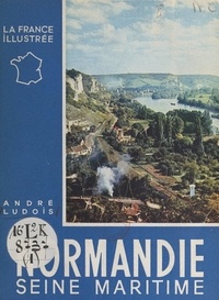 André Ludois et  Collectif - Normandie (1) Seine-Maritime.