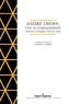 André Lwoff et Laurent Loison - André Lwoff, une autobiographie - Itinéraire scientifique dun prix Nobel.